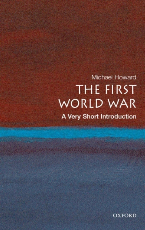 The First World War - Michael Howard
