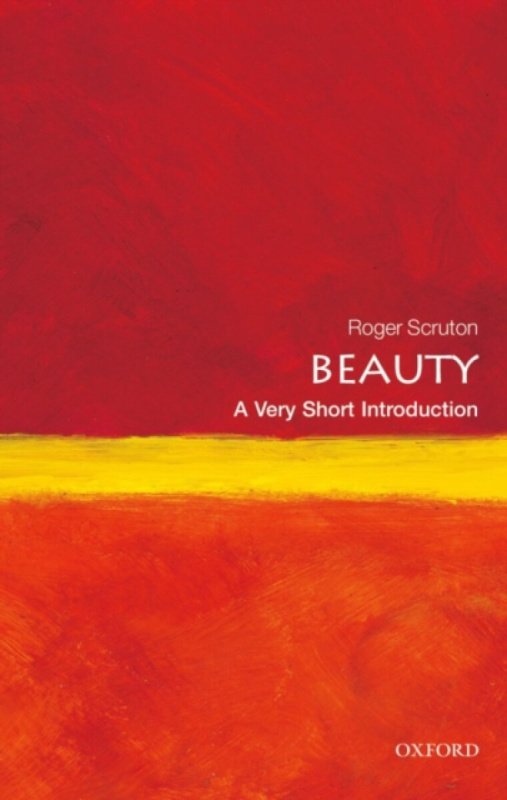 Beauty (A Very Short Introduction) - Roger Scruton - kniha z kategorie Filozofie