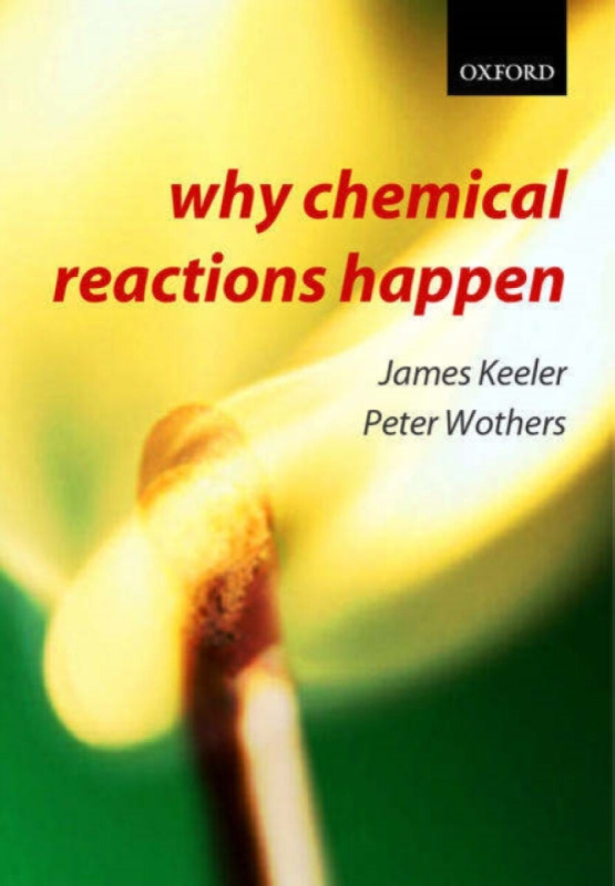 Why Chemical Reactions Happen - Keeler James, Peter Wothers