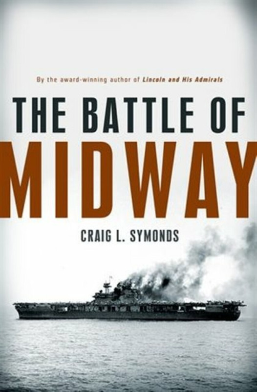 The Battle of Midway - Craig L.  Symonds