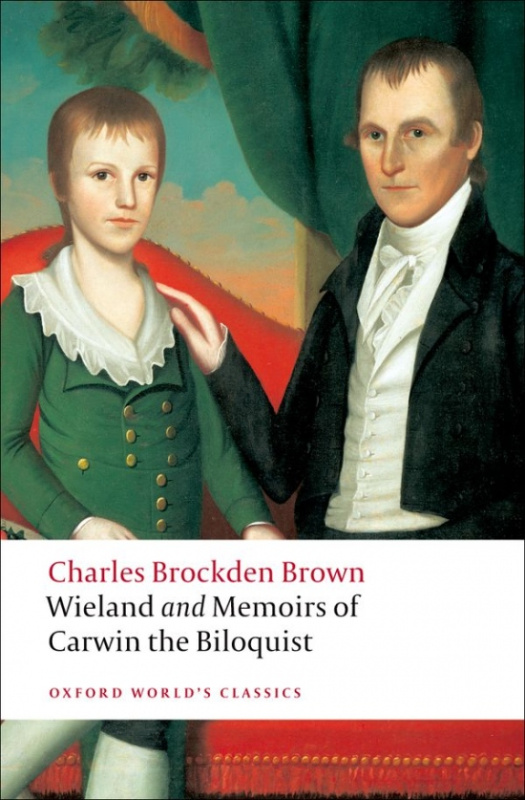 Oxford World´s Classics Wieland or The Transformation, and Memoirs of Carwin, The Biloquist Oxford University Press