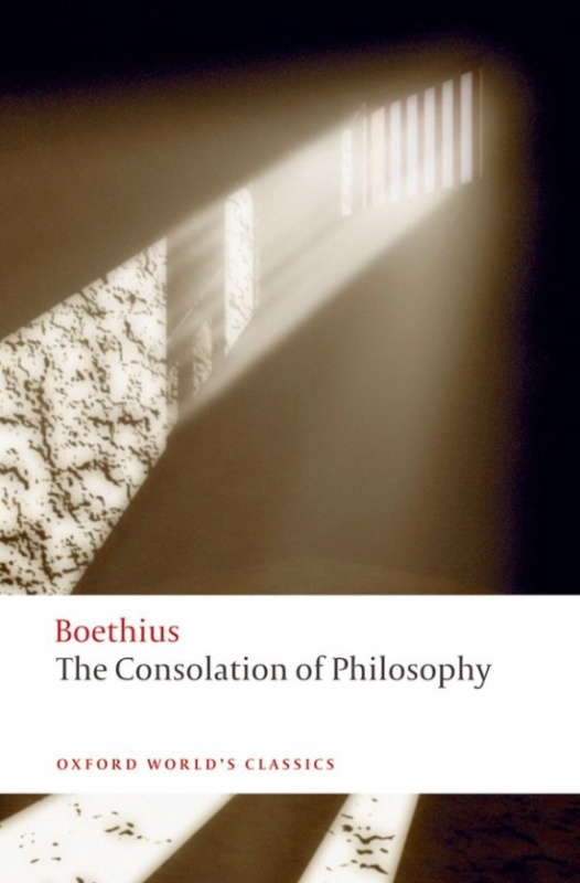 Oxford World´s Classics - Classical Literature The Consolation of Philosophy Oxford University Press