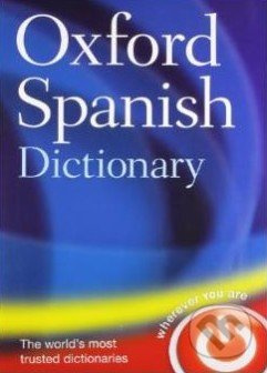 Oxford Spanish Dictionary - kniha z kategorie Jazykové učebnice a slovníky