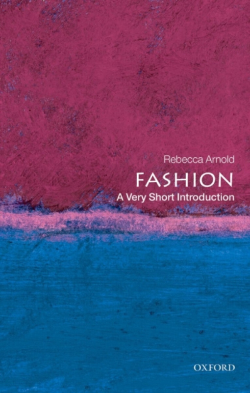 Fashion - Rebecca Arnold