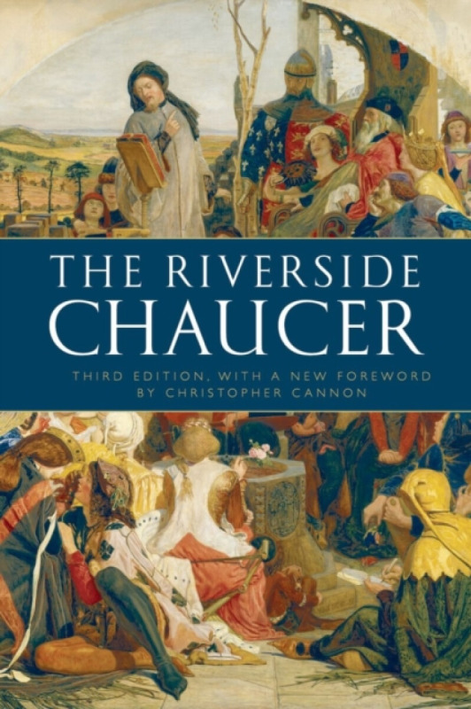 The Riverside Chaucer - Geoffrey Chaucer, Larry D.  Benson