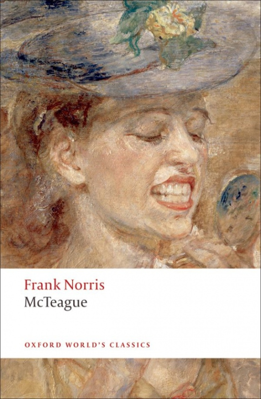 Oxford World´s Classics McTeague A Story of San Francisco Oxford University Press