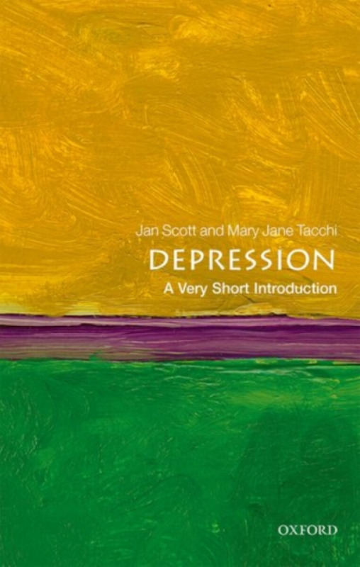 Depression (A Very Short Introduction) - Jan Scott, Mary Jane Tacchi,Depression (A Very Short Introduction) - Jan Scott, Mary Jane Tacchi - kniha z ka