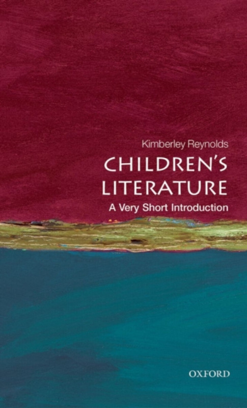 Children's Literature (A Very Short Introduction) - Kimberley Reynolds - kniha z kategorie Humanitní a společenské vědy