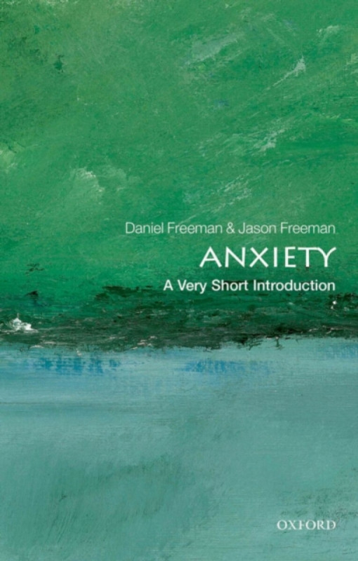 Anxiety - Daniel Freeman, Jason Freeman