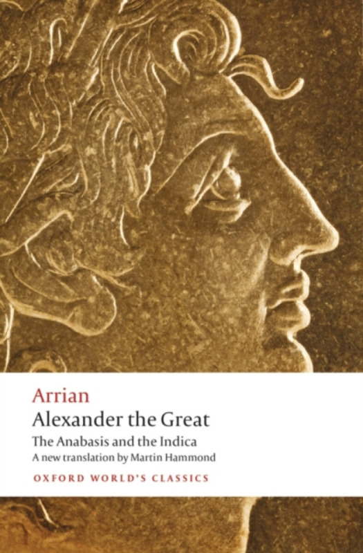 Alexander the Great (The Anabasis and the Indica) - Arrian - kniha z kategorie Beletrie
