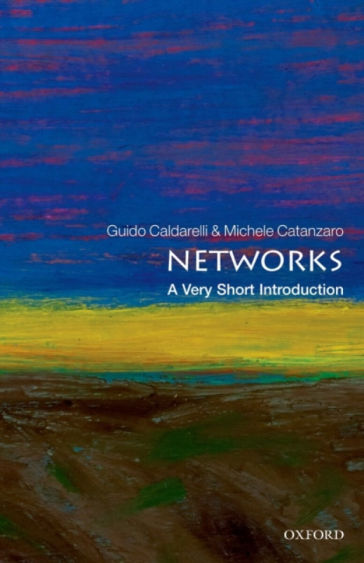 Networks - Guido  Caldarelli, Michele  Catanzaro