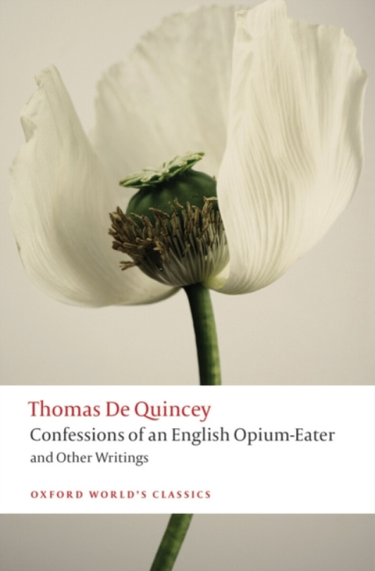 Confessions of an English Opium-Eater and Other Writings - kniha z kategorie Literárna veda