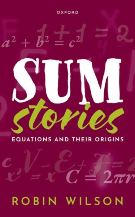 Oxford University Press Sum Stories - Wilson, Robin (Emeritus Professor of Pure Mathematics, Emeritus Professor of Pure Mathematics, The Open University)