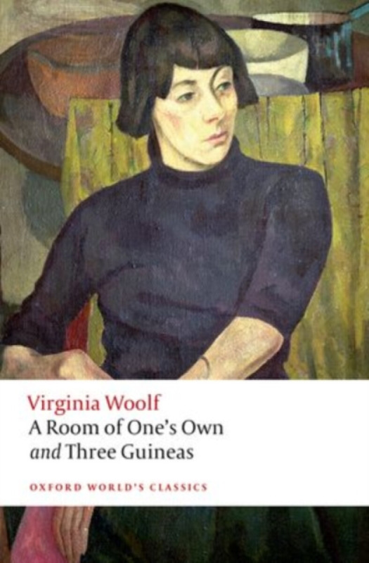 A Room of One's Own and Three Guineas - Virginia Woolfová