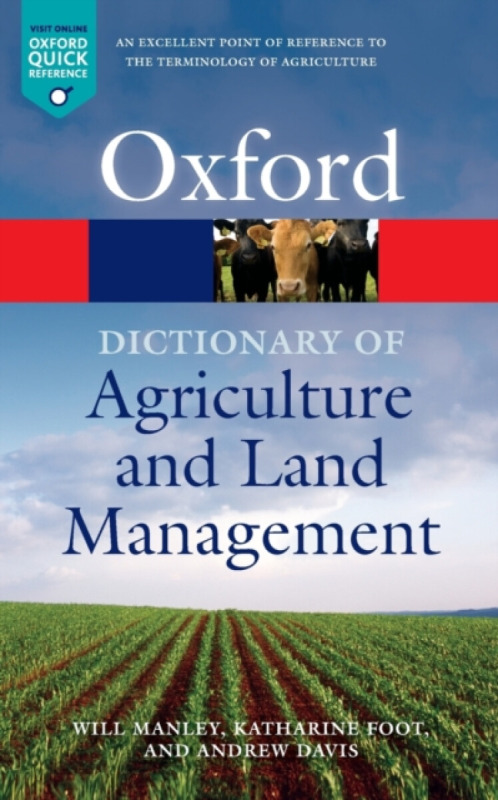 A Dictionary of Agriculture and Land Management - Davis Andrew, Will Manley, Katharine Foot