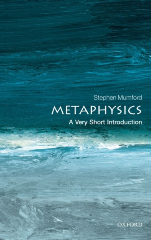 Metaphysics: A Very Short Introduction - Stephen Mumford - kniha z kategorie Filozofie