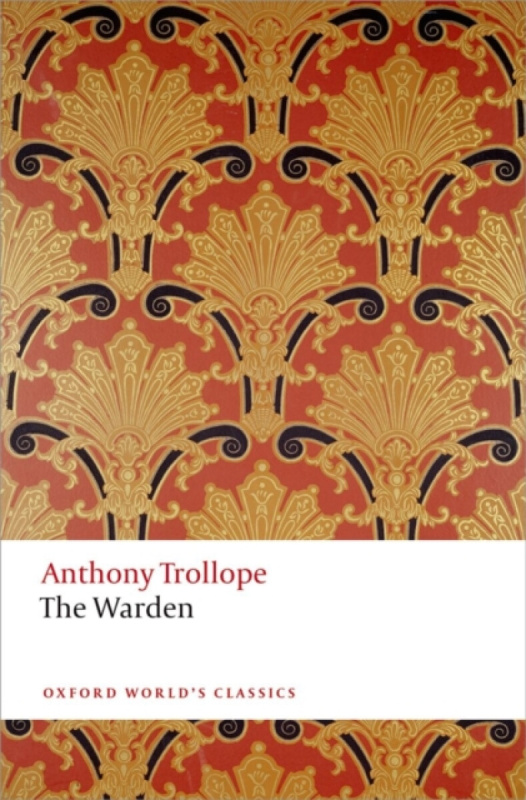 The Warden (The Chronicles of Barsetshire) - Anthony Trollope, Nicholas Shrimpton - kniha z kategorie Beletrie