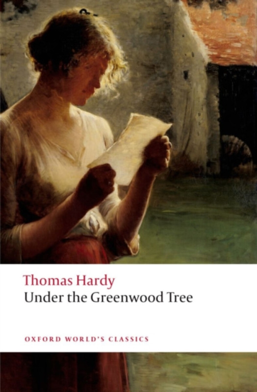 Under the Greenwood Tree - Thomas Hardy