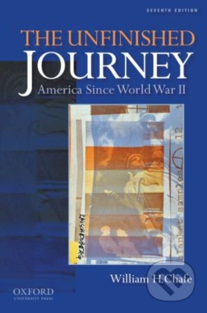 The Unfinished Journey (America Since World War II) - kniha z kategorie Historie