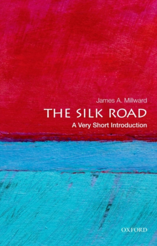 The Silk Road - James A.  Millward