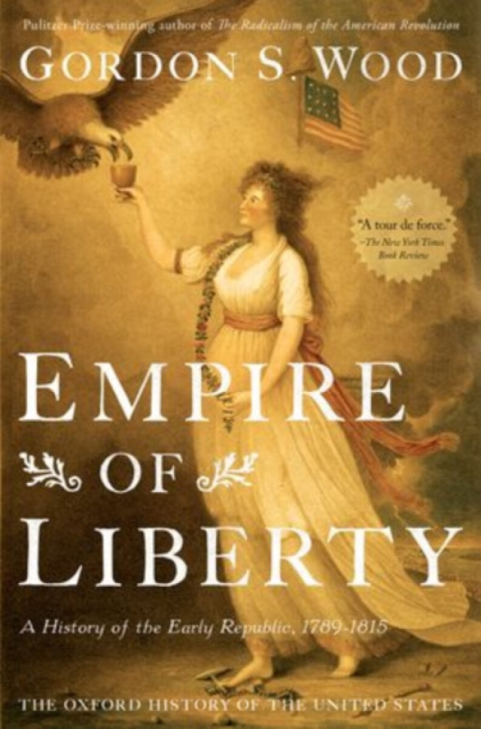 Empire of Liberty - Gordon S.  Wood