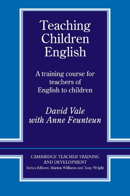 Teaching Children English Cambridge University Press