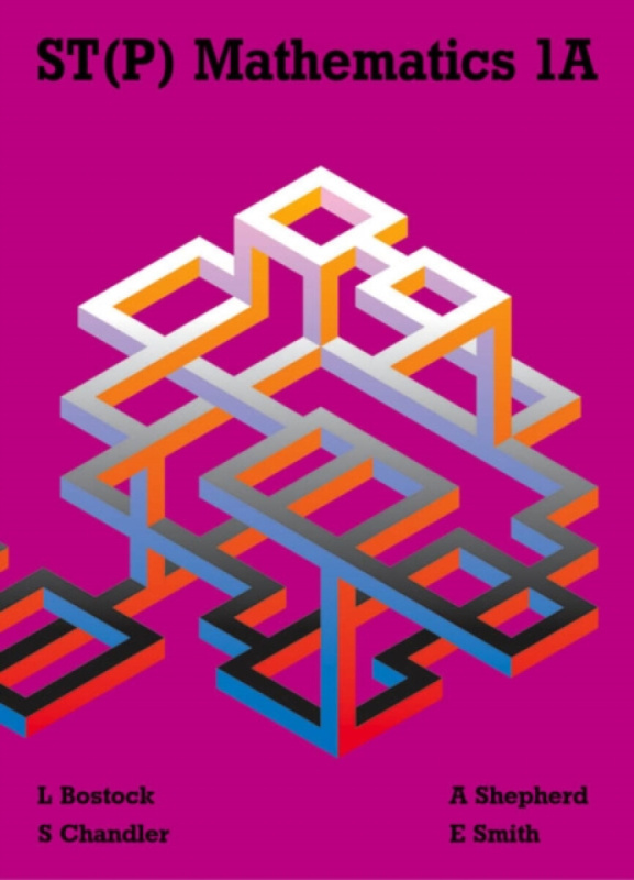 ST(P) Mathematics 1A - Ewart Smith, A Shepherd, L Bostock, F S Chandler