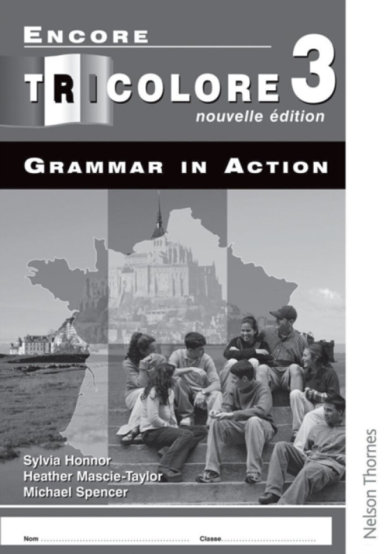 Encore Tricolore Nouvelle 3 Grammar in Action Pack (x8) - H Mascie-Taylor, S Honnor