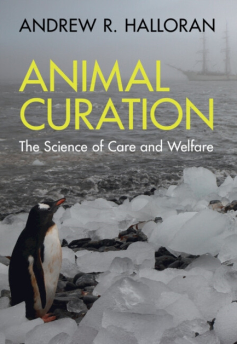 Cambridge University Press Animal Curation - Halloran, Andrew R. (Elgin Centre, Inc., Animal Care  a  Welfare, Vero Beach, Florida)