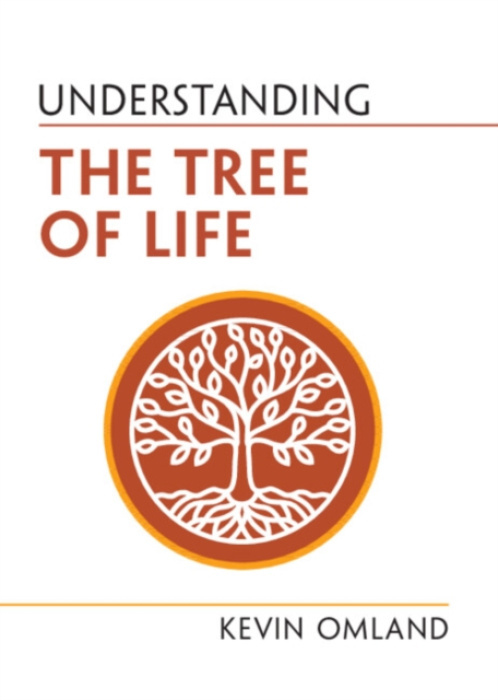 Cambridge University Press Understanding the Tree of Life - Omland, Kevin (University of Maryland, Baltimore County)