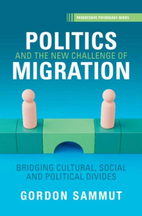 Cambridge University Press Politics and the New Challenge of Migration - Sammut, Gordon (University of Malta)