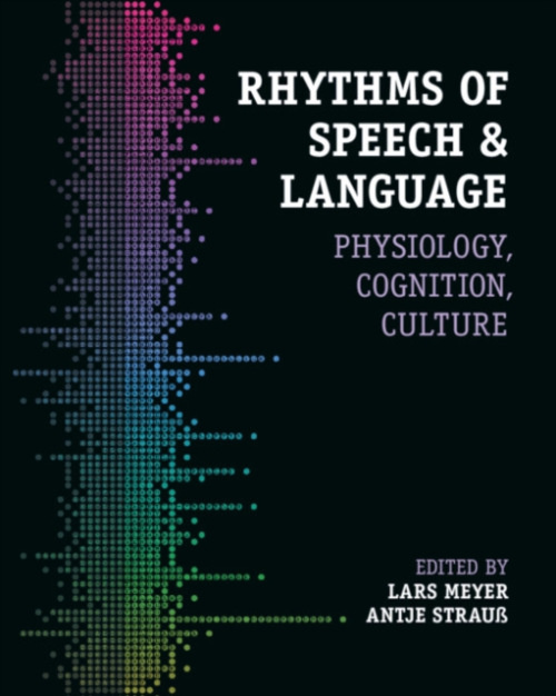 Cambridge University Press Rhythms of Speech and Language