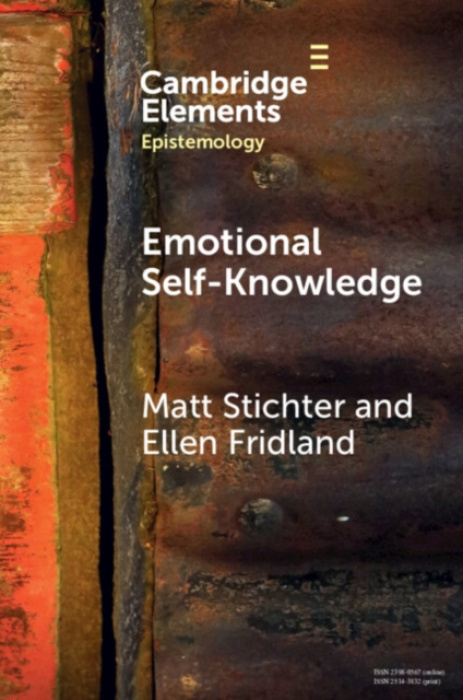 Cambridge University Press Emotional Self-Knowledge - Stichter, Matt (Washington State University) a Fridland, Ellen (King's College London)