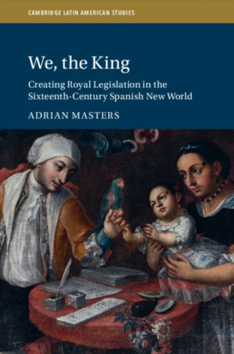 Cambridge University Press We, the King - Masters, Adrian (Universitat Trier, Germany)
