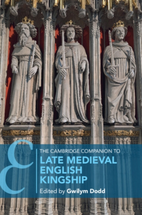Cambridge University Press Cambridge Companion to Late Medieval English Kingship