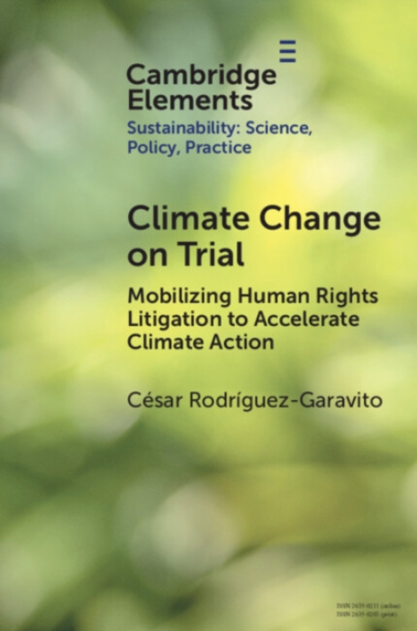 Cambridge University Press Climate Change on Trial - Rodriguez-Garavito, Cesar (New York University)