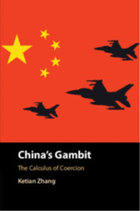 Cambridge University Press China's Gambit - Zhang, Ketian (George Mason University, Virginia)