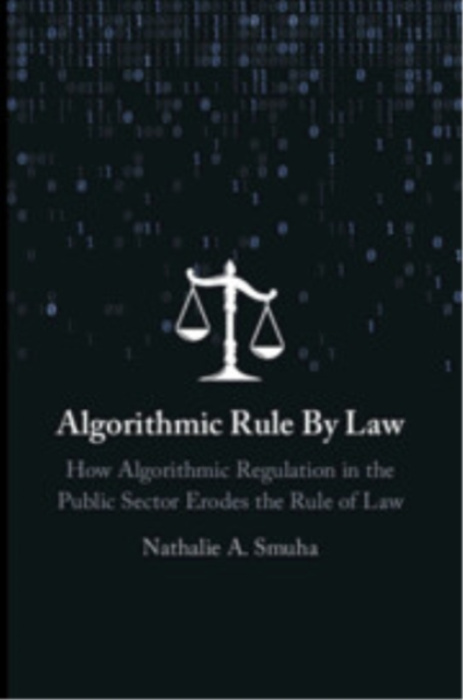 Cambridge University Press Algorithmic Rule By Law - Smuha, Nathalie A. (KU Leuven Faculty of Law)