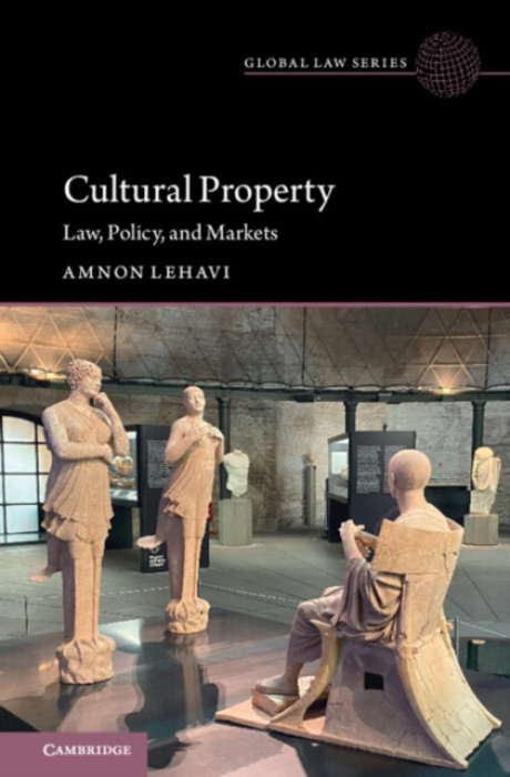 Cambridge University Press Cultural Property - Lehavi, Amnon (Reichman University)