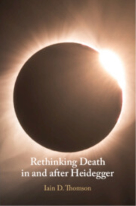Cambridge University Press Rethinking Death in and after Heidegger - Thomson, Iain D. (University of New Mexico)