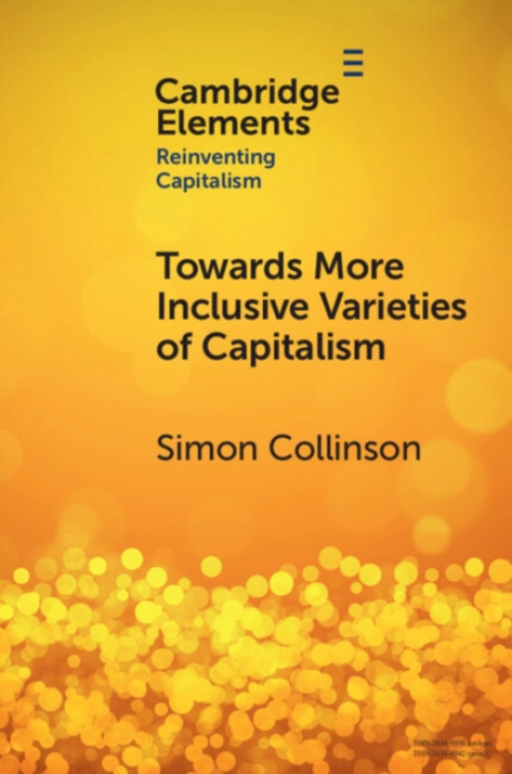 Cambridge University Press Towards More Inclusive Varieties of Capitalism - Collinson, Simon (Zhejiang University)
