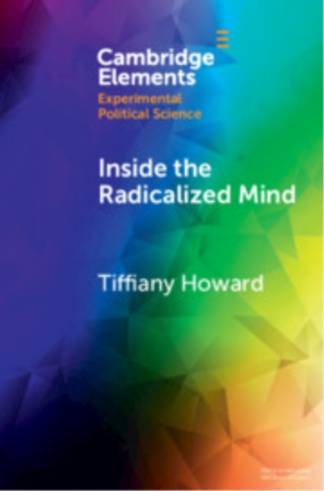 Cambridge University Press Inside the Radicalized Mind - Howard, Tiffiany (University of Nevada, Las Vegas)