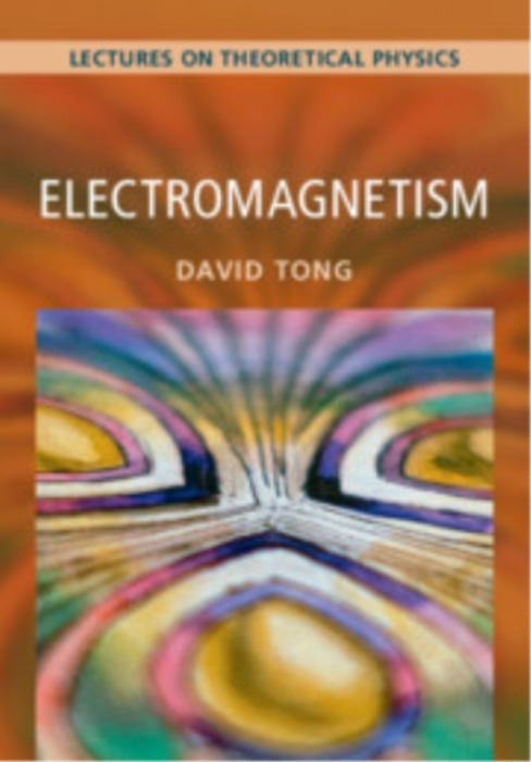 Cambridge University Press Electromagnetism: Volume 2 - Tong, David (University of Cambridge)
