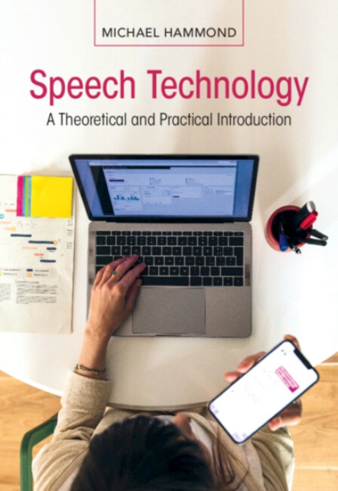 Cambridge University Press Speech Technology - Hammond, Michael (University of Arizona)