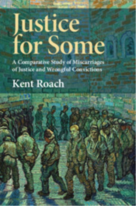 Cambridge University Press Justice for Some - Roach, Kent (University of Toronto)