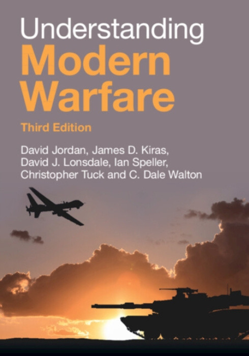 Understanding Modern Warfare - C. Dale Walton, James D. Kiras, Ian Speller, David J. Lonsdale, David Jordan, Christopher Tuck - kniha z kategorie Hist