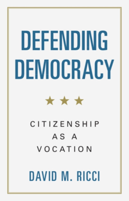 Cambridge University Press Defending Democracy - Ricci, David M. (Hebrew University of Jerusalem)