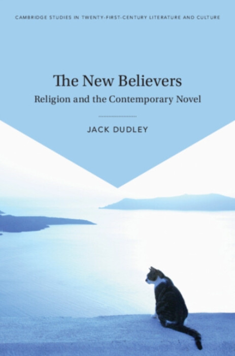 Cambridge University Press New Believers - Dudley, Jack (Mount St MaryÂ’s University)