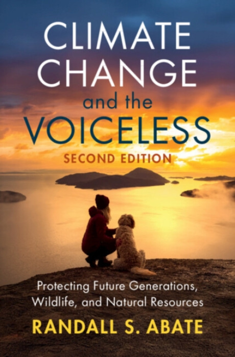Cambridge University Press Climate Change and the Voiceless - Abate, Randall S.