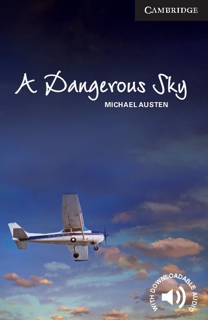 Cambridge English Readers 6 A Dangerous Sky Cambridge University Press